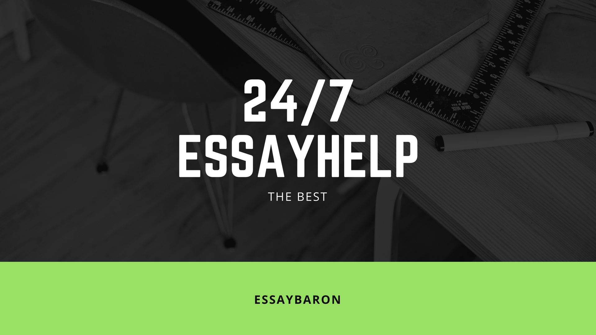 The Best 247 Essay Writing Help